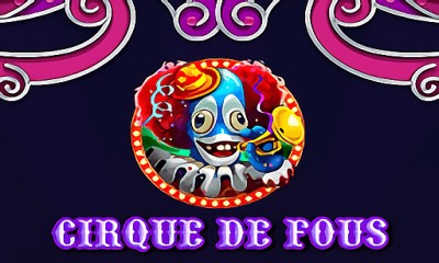 Cirque De Fous