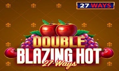 Double Blazing Hot 27 Ways