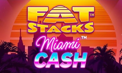 Fat Stacks Miami Cash