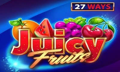 Juicy Fruits 27 Ways