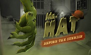 Mr. Hat: Before the Sunrise