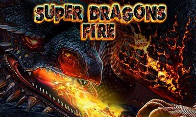Super Dragons Fire